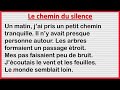 نصوص بسيطة باللغة الفرنسية من أجل تعلم القراءة و الفهم طريق الصمت 