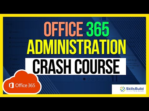 Office 365 & Microsoft 365 Administration Crash Course - Preparation for IT Support Jobs