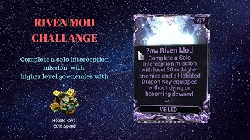 Warframe - Riven Mod Challenge (Complete a solo interception mission with  level 30 or higher enemy)