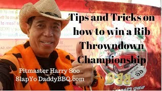 Tips and Tricks to win a Rib Throwdown Championship by Pitmaster Harry Soo