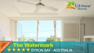 The Watermark - Byron Bay Hotels, Australia