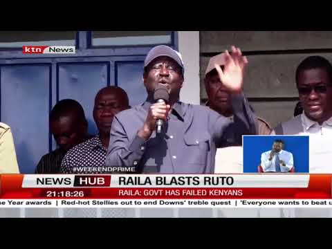 Raila Odinga says government has failed Kenyans