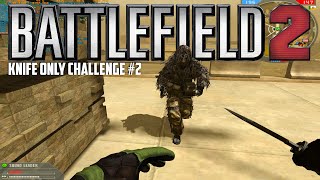 Battlefield 2 Knife Only Challenge Part 2