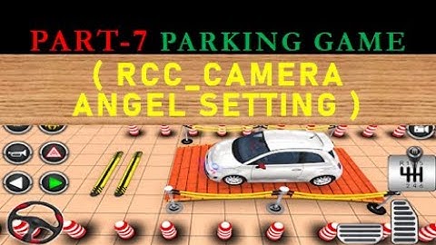 P-7 Parking Game_Set Camera Position and Angel || How to make a Camera follow Car Smoothly in unity