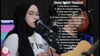 Lagi merdu Cover Indah Yastami :  Ada Rindu Untukmu, Benci aku sangka Sayang.