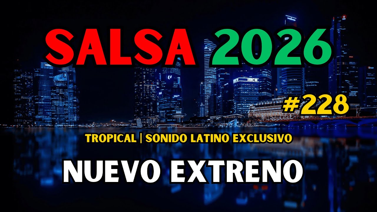 💃 Salsa Moderna 2026 | Estreno Exclusivo | Tropical Sond Vol.228