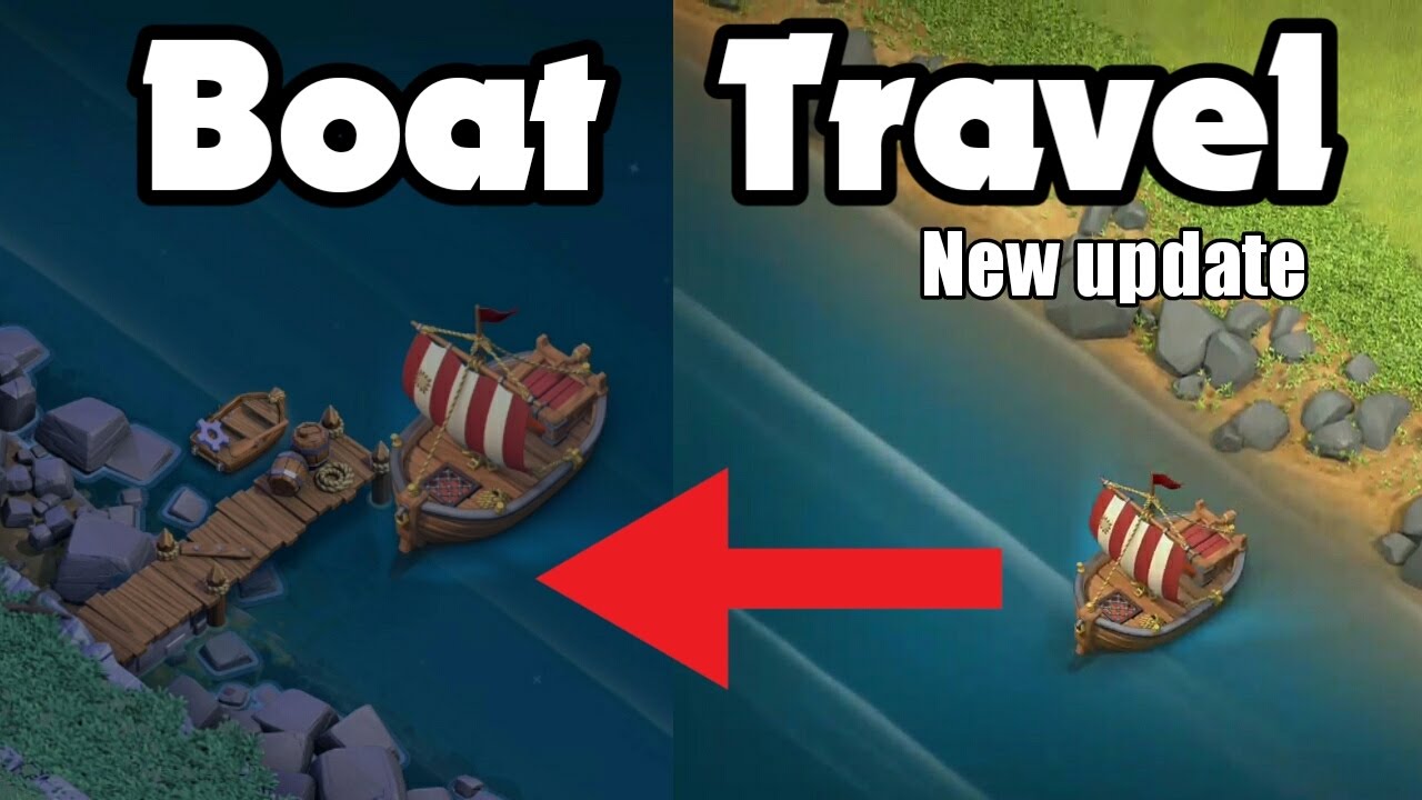 Travel to the 'Builder Base' by boat , new Clash of Clans 