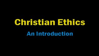 Christian Ethics - Case Studies