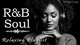 【R&B Soul】Calm R&B Soul Collection – Relaxing Tunes & Gentle Rhythms for Focus