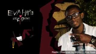 Eva Hype - Plastic (Produced by Bnjmn) | Lock Down