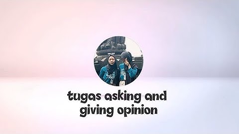 🎬 English Project XI AKL 1 | Asking & Giving Opinion by Dini & Pasya