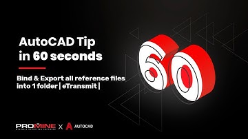 Bind & Export all reference files into 1 folder | eTransmit | | AutoCAD Tips in 60 Seconds