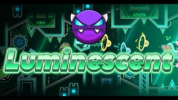 Luminescent (Easy Demon) | Geometry Dash 2.2