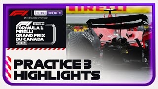 Practice 3 Highlights | Formula 1 Canadian Grand Prix 2023