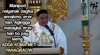 Nangngaasi Wenno Nagulbod? | Ilocano Homily | Fr. Rufo Abaya