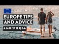 EUROPE Q&A + TIPS AND ADVICE | Cheapest European Countries? Safety? Visas?