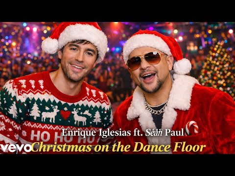 Enrique Iglesias Ft Sean Paul Christmas On The Dance Floor Christmas Song 2025 