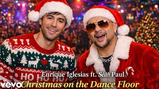 Download Lagu Enrique Iglesias ft Sean Paul - Christmas on the Dance Floor - Christmas Song 2025🔥✨🎄 MP3