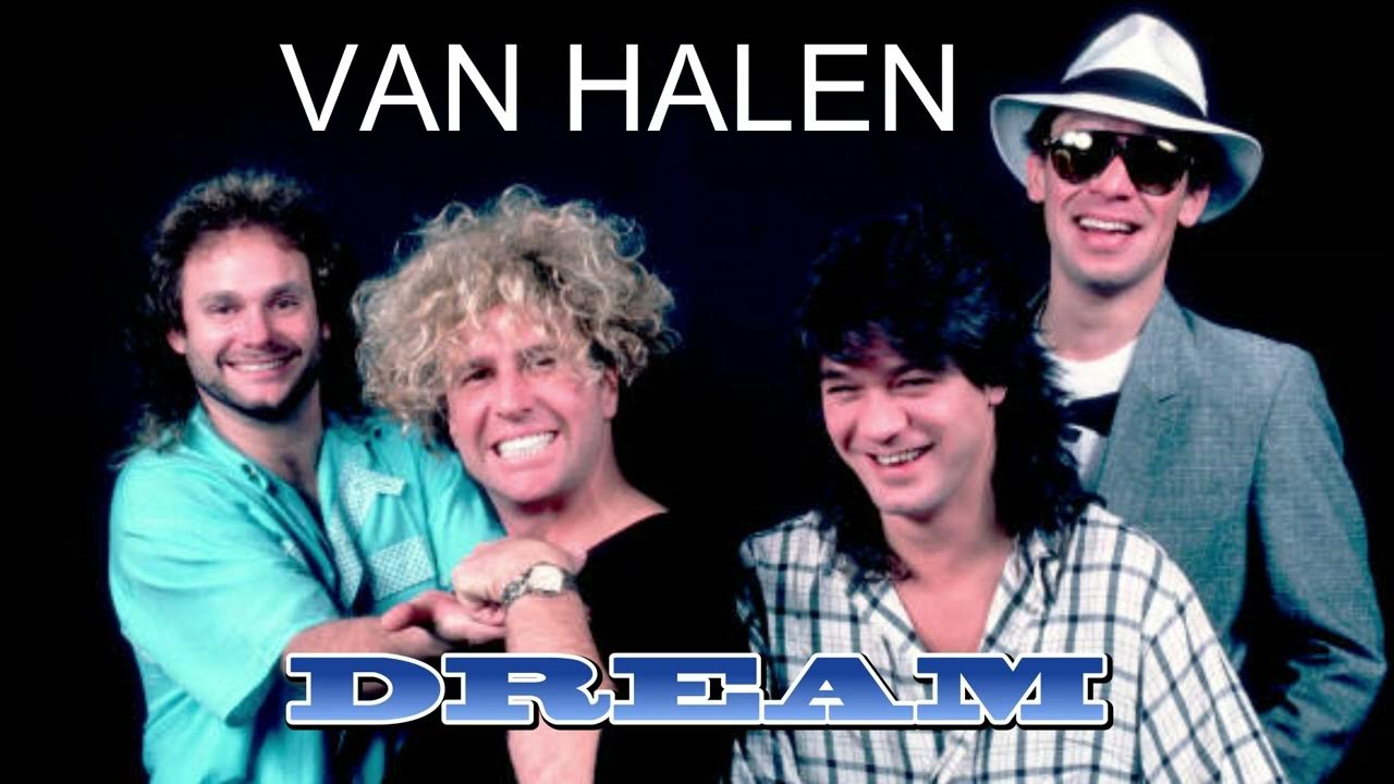 VAN HALEN - DREAMS ( REMASTERED ) VAN HALEN - DREAMS ( REMASTERED )