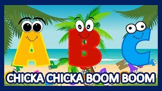 CHICKA CHICKA BOOM BOOM (ANIMATED)- FUN ALPHABET SONG FOR KIDS | Children's ABC Song