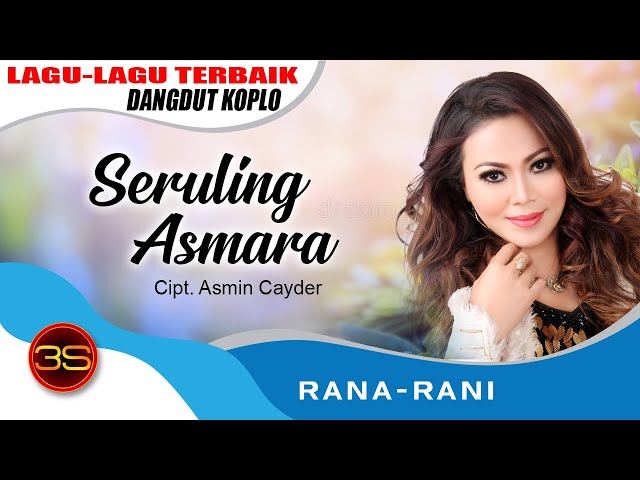 Rana Rani - Seruling Asmara [Official Music Video] class=