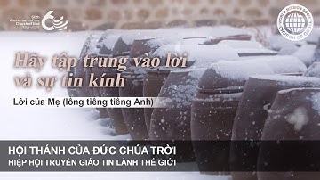 Hãy tập trung vào lời và sự tin kính | Đức Chúa Trời Mẹ