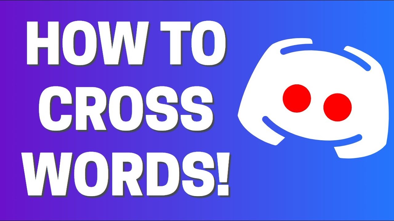 Cross the word out. Cross discord.
