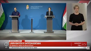 Az operatív törzs tájékoztatója a koronavírus-járvánnyal kapcsolatos fejleményekről