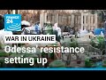Ukraine: Odessa's resistance is setting up as Russia prepares to shell • FRANCE 24 English
