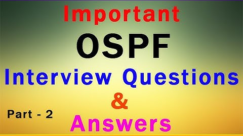 Important OSPF Interview Questions and Answers || top ospf interview question