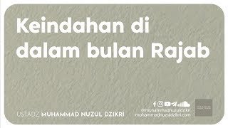 KEINDAHAN DI DALAM BULAN RAJAB