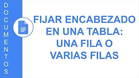 [DOCUMENTOS] FIJAR ENCABEZADO EN UNA TABLA: UNA FILA O VARIAS FILAS