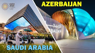 Saudi Arabia Pavilion |Azerbaijan Pavilion | Expo 2020 Dubai