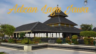 Adzan Lagu Jawa - Masjid Agung Demak