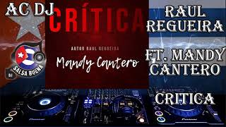 SALSA CUBANA 2020 Raul Regueira ft  Mandy Cantero **  Critica ** AC DJ