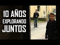 10 AÑOS EXPLORANDO LUGARES ABANDONOS. ¡GRACIAS! 🔦