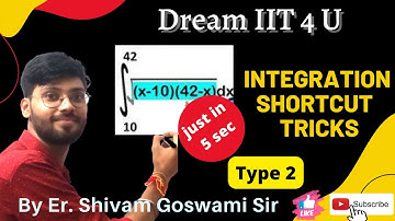 Integration Shortcut Tricks for JEE Mains in 5 sec | Type 2 | By- Shivam Goswami Sir | Dream IIT 4 U