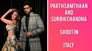 Parth Samthaan shares BTS from his upcoming Music video with Surbhi Chandna