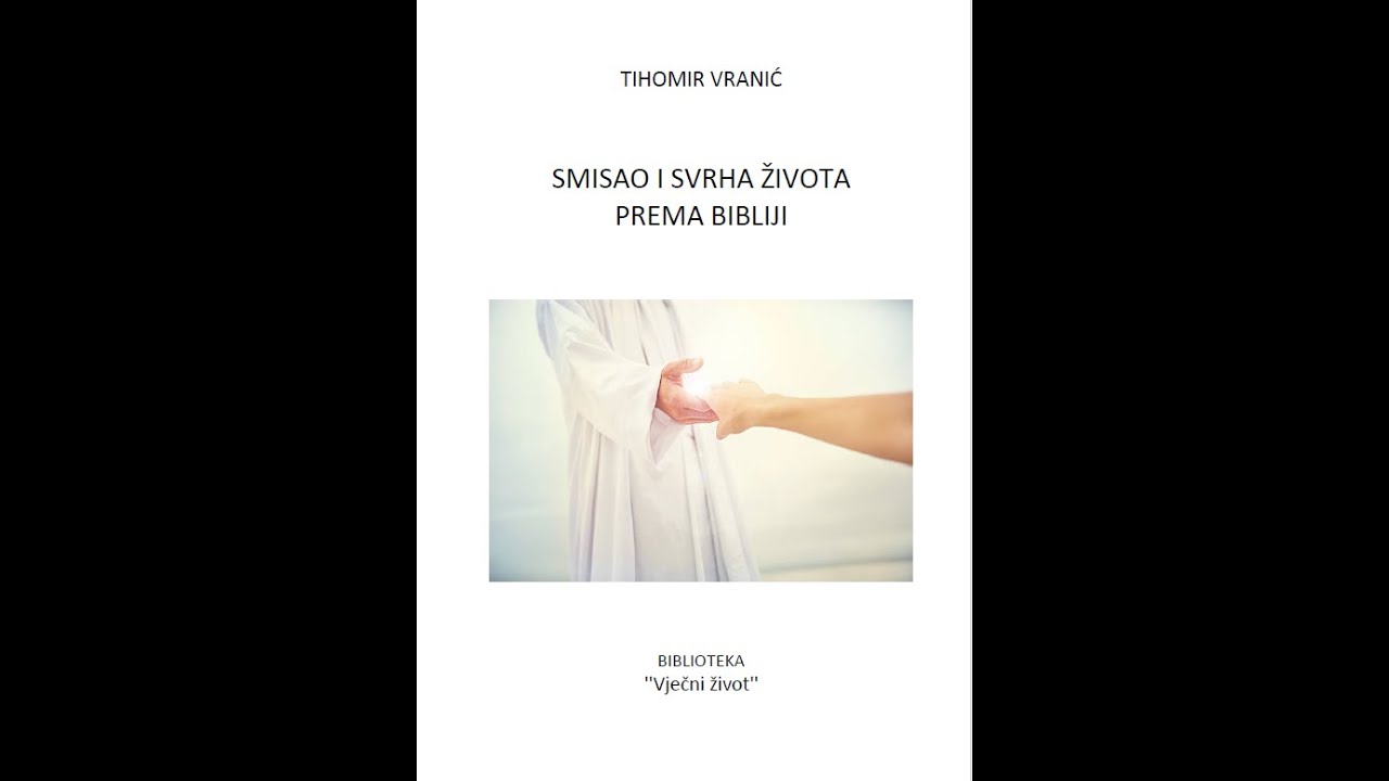 Knjiga na dar: ''Smisao i svrha života prema Bibliji'', Tihomir Vranić