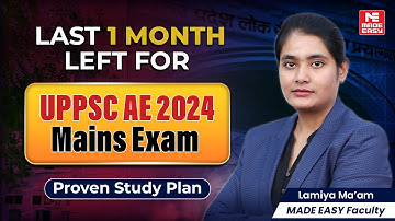 Last 1 Month Strategy for UPPSC AE 2024 Mains | Proven Study Plan by Lamiya Ma’am!