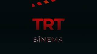 Trt Sinema Yeni Jenerik 2024 Yeni Versiyonu