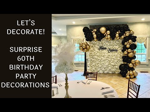 Setup With Me - Surprise 60th Birthday