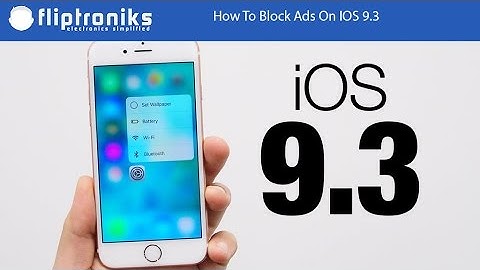 How To Block Ads On IOS 9.3 - Fliptroniks.com