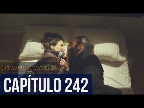 La Novia De Estambul - Capítulo 242 (Audio Español) - İstanbullu Gelin