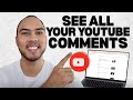 How to See All Your YouTube Comments (Full Guide)