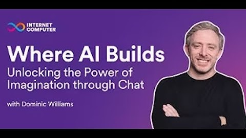 【🇯🇵翻訳】#ICP / Where AI Builds: Chatを通じて想像力を解き放つ – Dominic Williams #internetcomputer