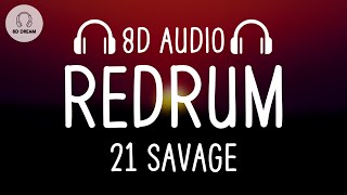 21 Savage - Redrum (8D AUDIO)