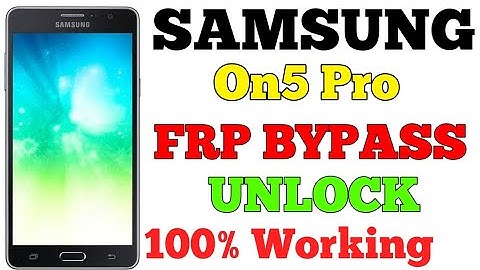 Samsung On5 Pro Frp Bypass Unlock (without Pc)