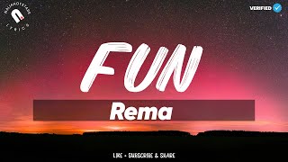 Rema - Fun Lyrics (Official Video)
