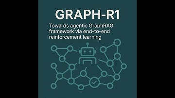 GRAPH-R1: Towards agentic GraphRAG framework via end-to-end reinforcement learning [Podcast]